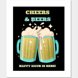 Cheers and Beers Happy Hour is Here Posters and Art